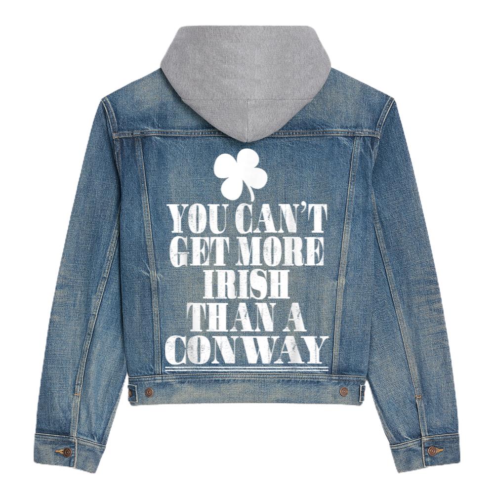 You Cant Get More Irish Than A Conway St Patricks Day Family Hooded Denim Jacket